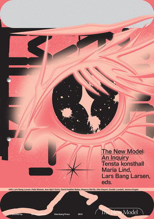 The New Model Paperback by edited by Lars Bang Larsen and Maria Lind