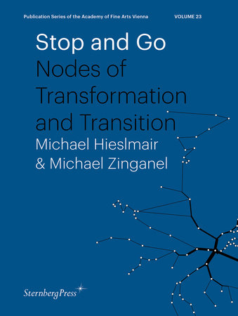 Stop and Go Paperback by edited by Michael Hieslmair and Michael Zinganel