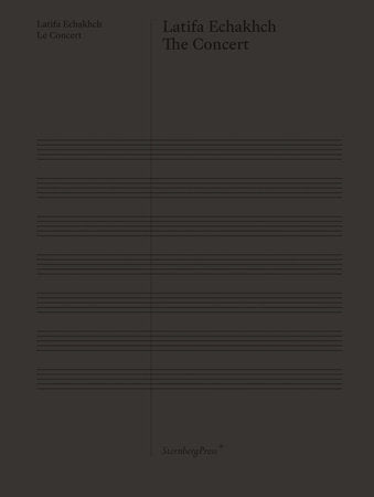 The Concert Hardcover by Latifa Echakhch; foreword by Madeleine Schuppli