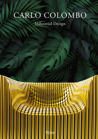 Carlo Colombo Industrial Design Hardcover by Texts by Maria Vittoria Capitanucci