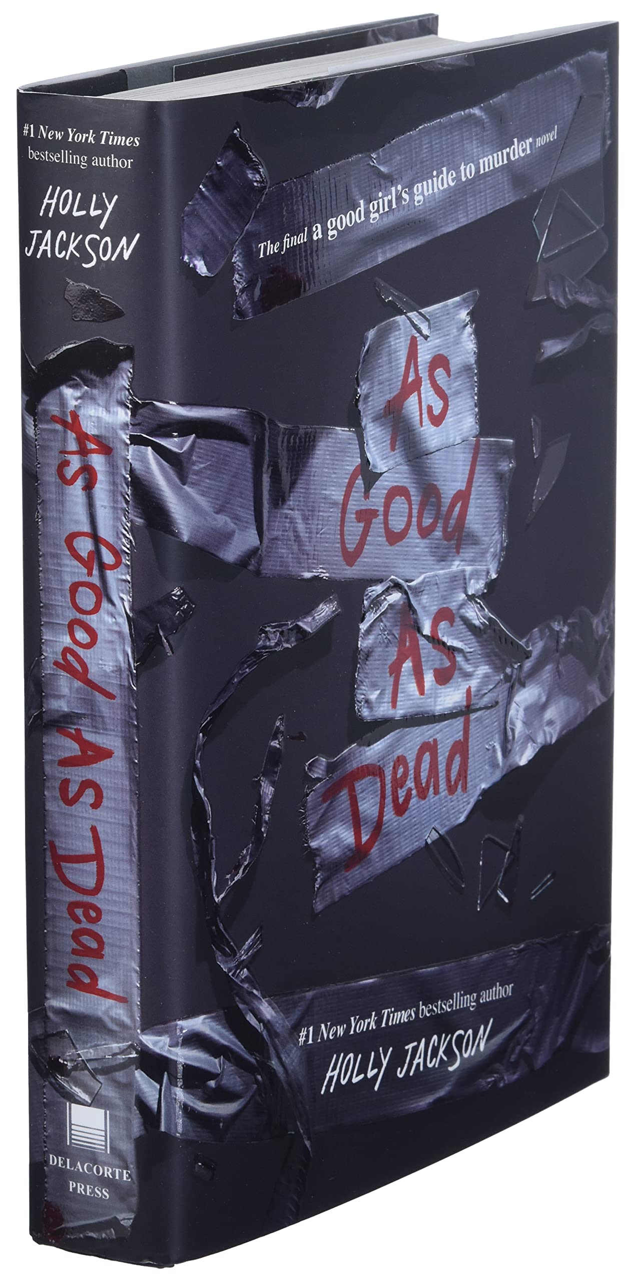 As Good as Dead: The Finale to A Good Girl's Guide to Murder Hardcover by Holly Jackson