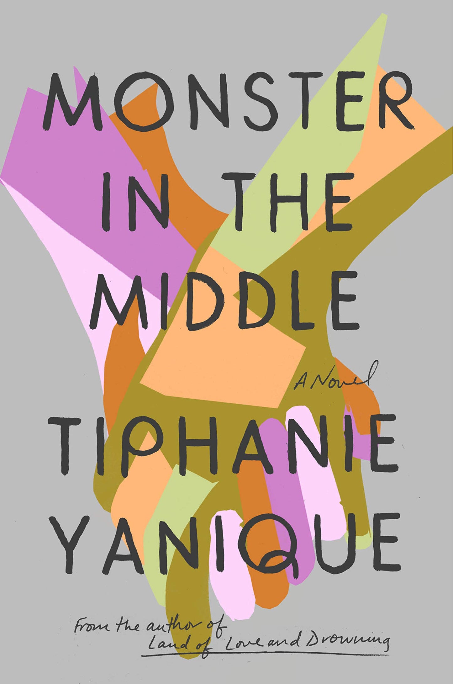 Monster in the Middle: A Novel Hardcover by Tiphanie Yanique