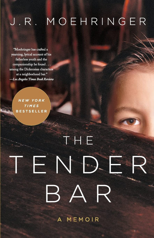 The Tender Bar: A Memoir Paperback by J. R. Moehringer