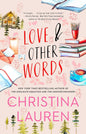 Love and Other Words Paperback by Christina Lauren
