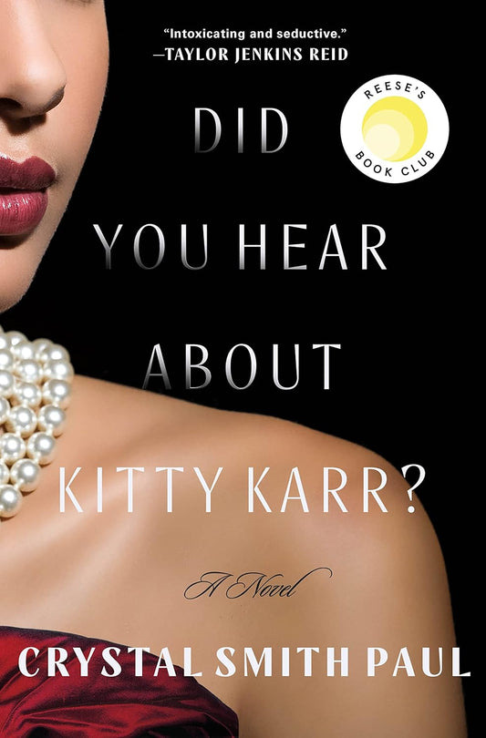 Did You Hear About Kitty Karr?: A Novel Hardcover by Crystal Smith Paul