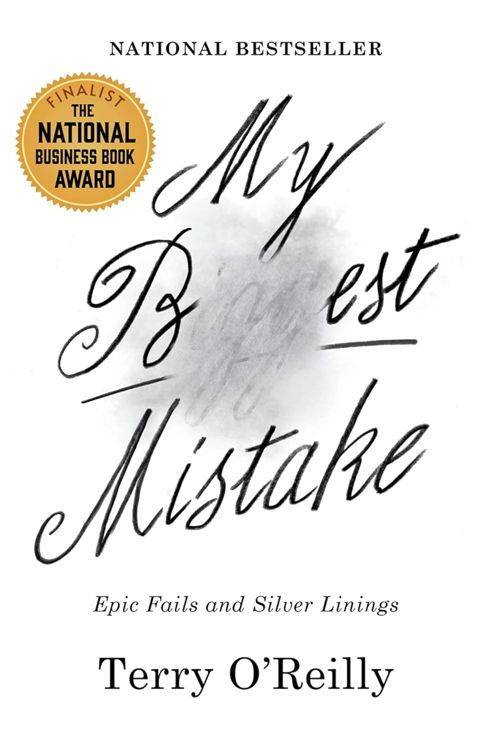 My Best Mistake: Epic Fails and Silver Linings Paperback by Terry O'Reilly