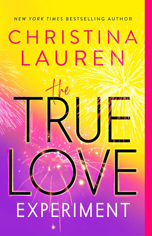 The True Love Experiment Paperback by Christina Lauren