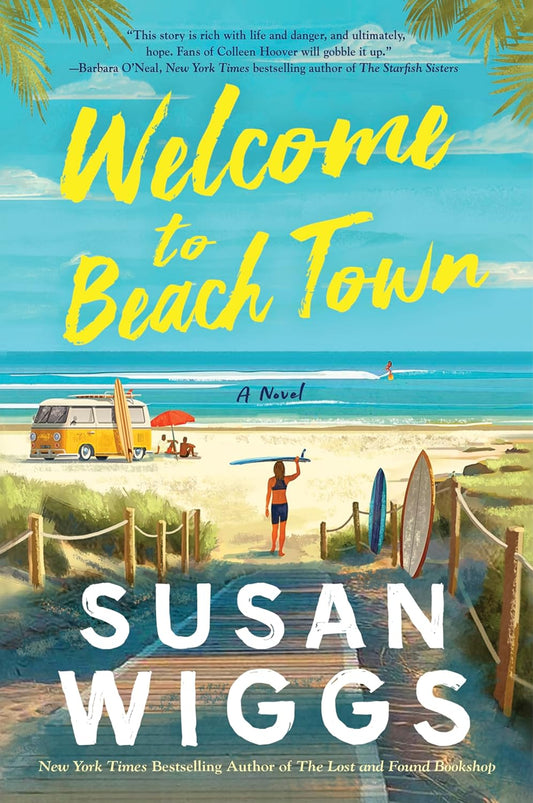 Welcome to Beach Town: Secrets and Scandal in a California Beach Town Paperback by Susan Wiggs