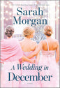 A Wedding in December: A Christmas Romance Mass Market Paperback by Sarah Morgan