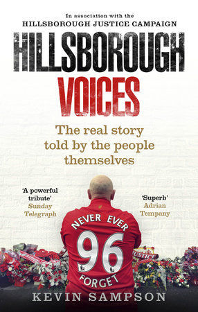Hillsborough Voices Paperback by Kevin Sampson