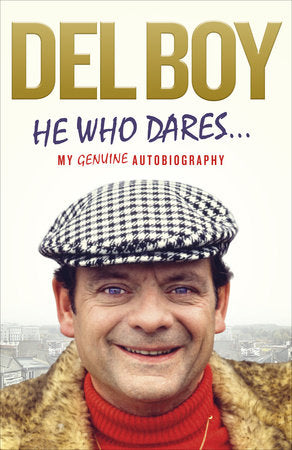 He Who Dares Paperback by Derek 'Del Boy' Trotter