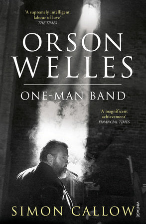 Orson Welles, Volume 3 Paperback by Simon Callow