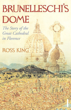 Brunelleschi's Dome Paperback by Ross King