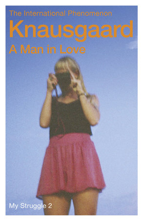 A Man in Love Paperback by Karl Ove Knausgaard, Translated by Don Bartlett