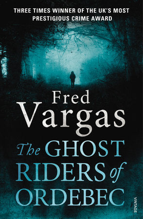 The Ghost Riders of Ordebec Paperback by Fred Vargas