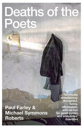 Deaths of the Poets Paperback by Paul Farley & Michael Symmons Roberts