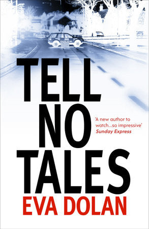 Tell No Tales Paperback by Eva Dolan