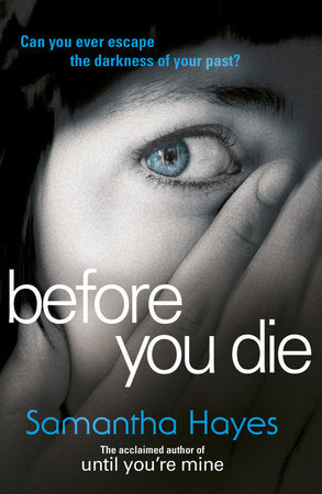 Before You Die Paperback by Samantha Hayes