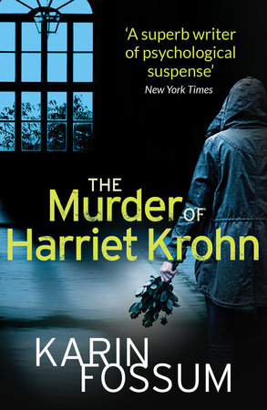 The Murder of Harriet Krohn Paperback by Karin Fossum; Translated by James Anderson