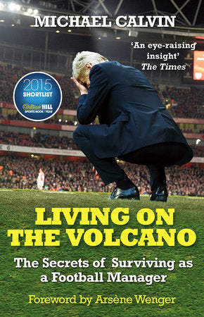 Living on the Volcano Paperback by Michael Calvin