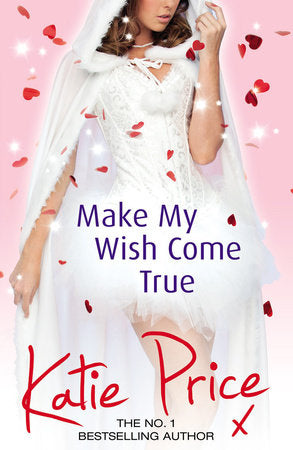 Make My Wish Come True Paperback by Katie Price