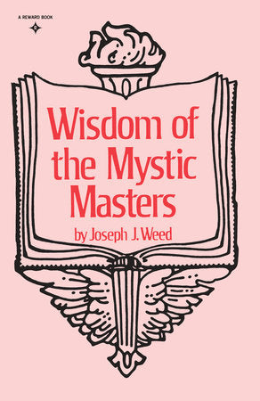 Wisdom of the Mystic Masters Paperback by Joseph J. Weed