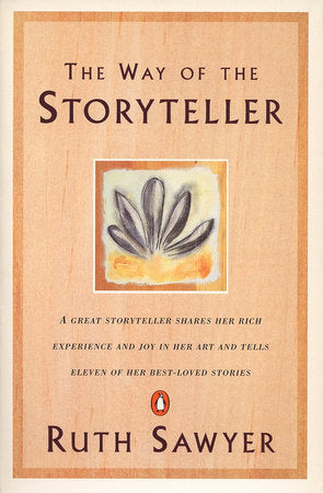The Way of the Storyteller Paperback by Ruth Sawyer