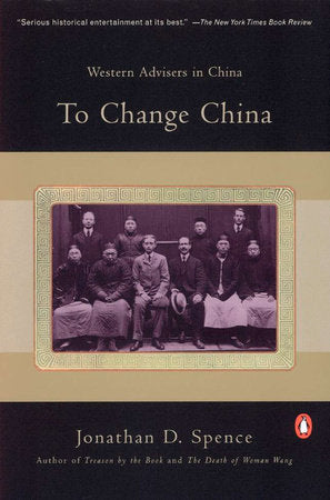 To Change China Paperback by Jonathan D. Spence