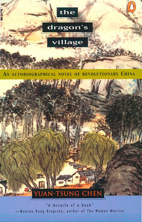 The Dragon's Village Paperback by Yuan-tsung Chen