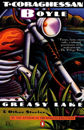 Greasy Lake and Other Stories Paperback by T.C. Boyle
