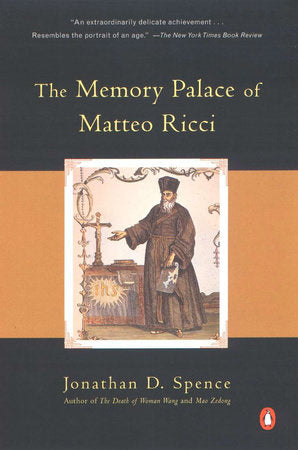 The Memory Palace of Matteo Ricci Paperback by Jonathan D. Spence