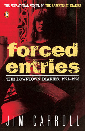 Forced Entries Paperback by Jim Carroll
