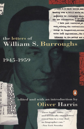 The Letters of William S. Burroughs Paperback by William S. Burroughs; Edited with an Introduction by Oliver Harris