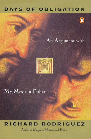 Days of Obligation Paperback by Richard Rodriguez