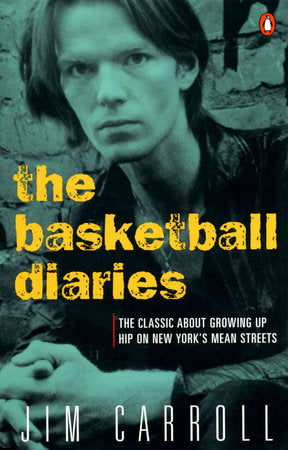 The Basketball Diaries Paperback by Jim Carroll
