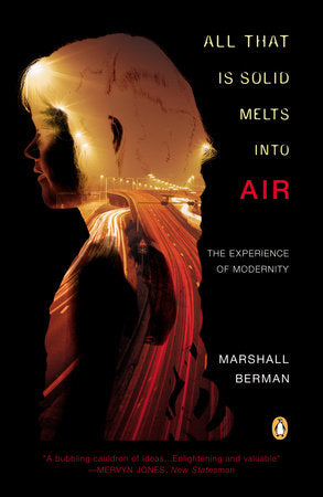All That Is Solid Melts into Air Paperback by Marshall Berman