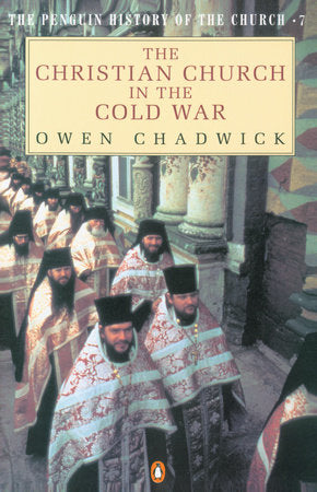 The Christian Church in the Cold War Paperback by Owen Chadwick