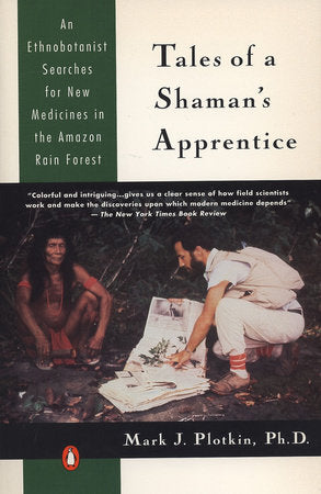 Tales of a Shaman's Apprentice Paperback by Mark J. Plotkin
