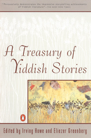 A Treasury of Yiddish Stories Paperback by Irving Howe
