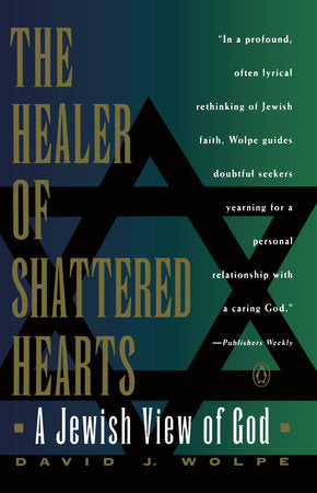 The Healer of Shattered Hearts Paperback by David J. Wolpe