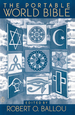 The Portable World Bible Paperback by Various; Edited by Robert O. Ballou