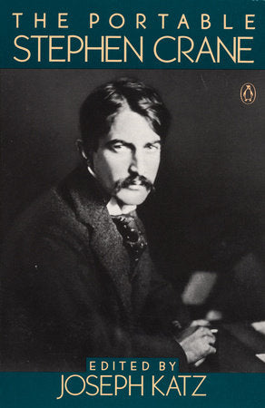 The Portable Stephen Crane Paperback by Stephen Crane