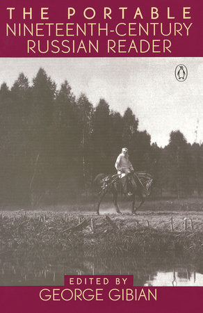The Portable Nineteenth-Century Russian Reader Paperback by Various