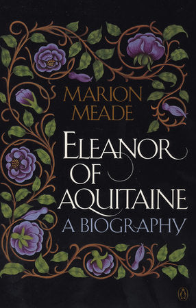 Eleanor of Aquitaine Paperback by Marion Meade