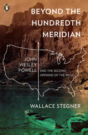 Beyond the Hundredth Meridian Paperback by Wallace Stegner