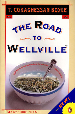 The Road to Wellville Paperback by T.C. Boyle