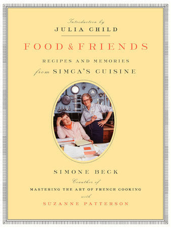 Food and Friends Paperback by Simone Beck