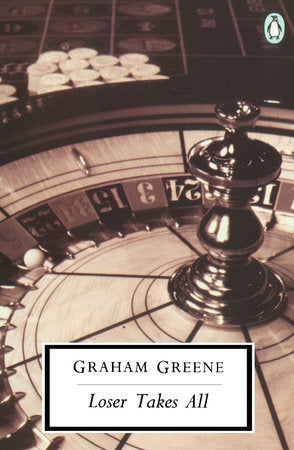 Loser Takes All Paperback by Graham Greene