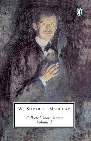 Collected Short Stories: Volume 3 Paperback by W. Somerset Maugham