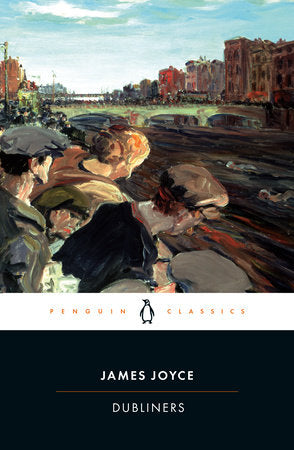 Dubliners Paperback by James Joyce; Introduction and Notes by Terence Brown